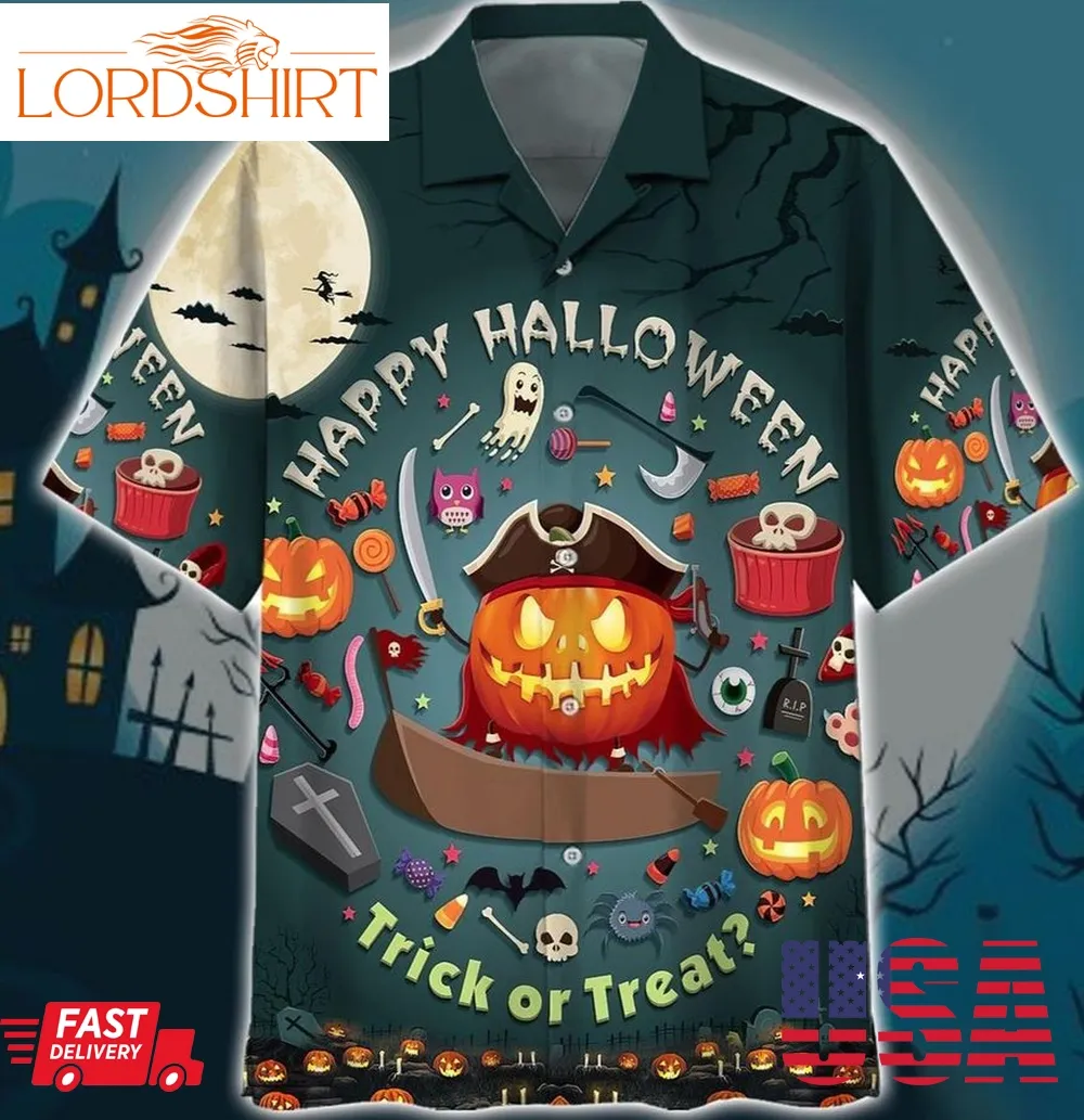 Pumpkin Happy Halloween Trick Or Treat Hawaii Shirt