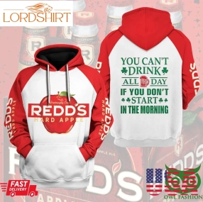 Redd's Apple Ale Beer You Can't Drink All Day 3D Hoodie