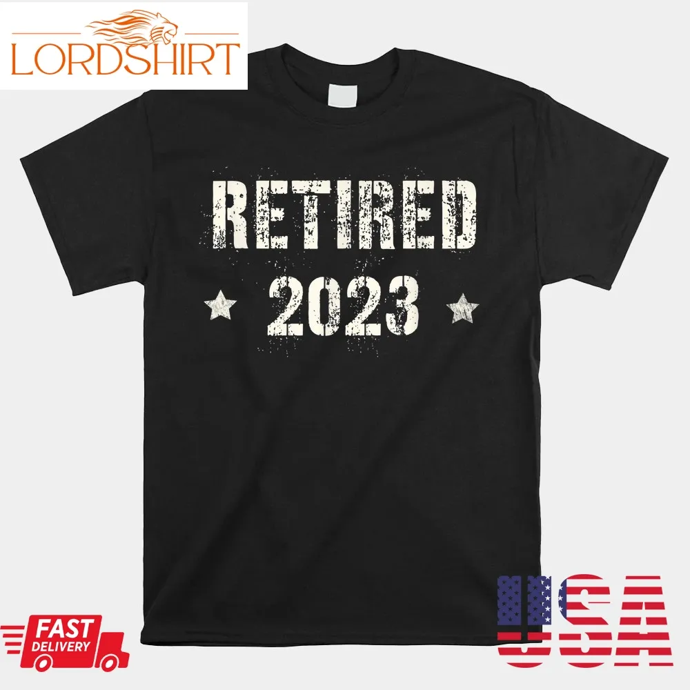 Retired 2023 Retirement Military Style Shirt