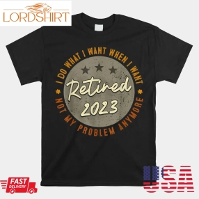 Retired Definition Funny Retirement Gag 2023 Shirt