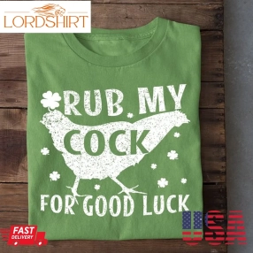 Rub My Cock For Good Luck Lucky Leaf Irish Day
