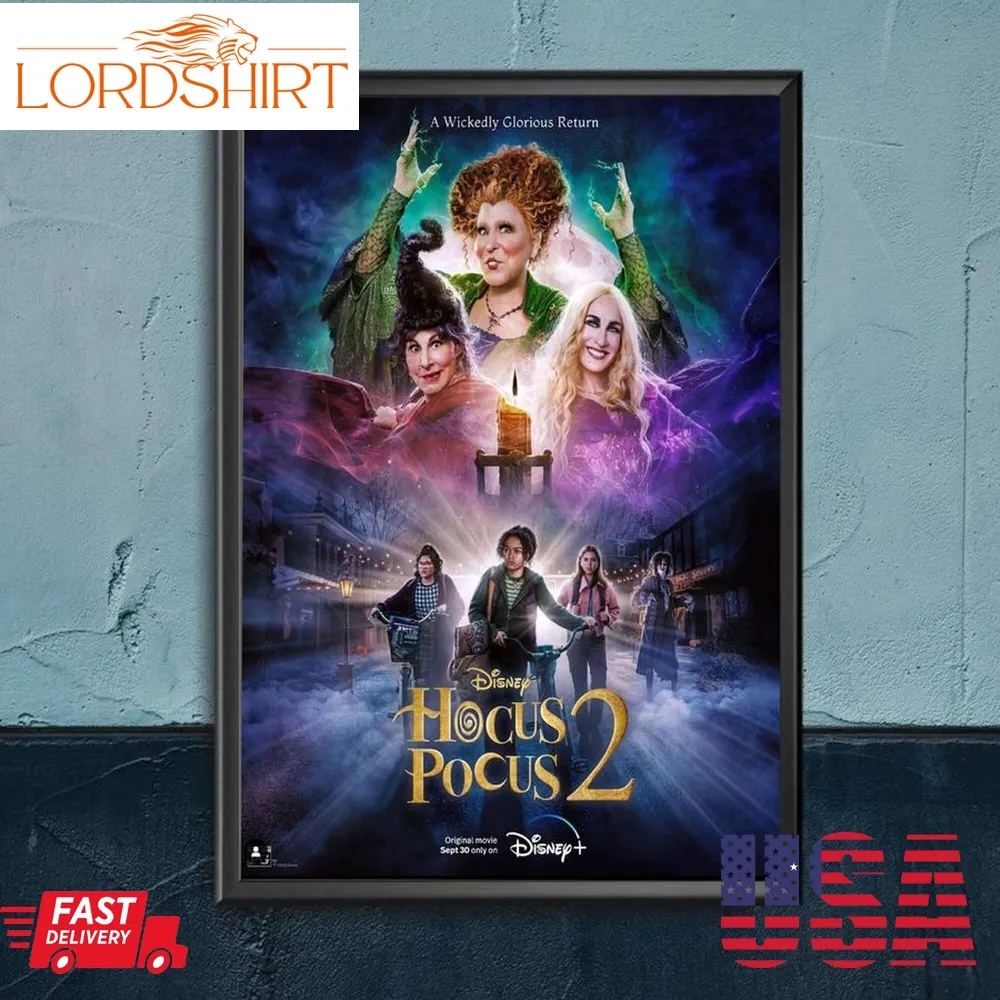 Sanderson Sisters Hocus Pocus 2022, Hocus Pocus 2 2022 Wall Art, Hocus Pocus Movies 2022, Hocus Pocus Disney Halloween 2022 Poster Canvas