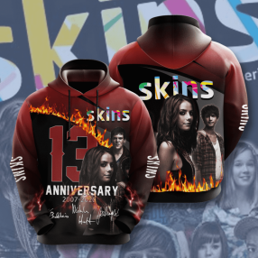 Skins Movie Character Anniversary 13 Yearshoodie 3D Hoodie Sweatshirt