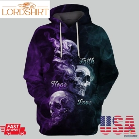 Skull Gift Skull Smoke Faith Hope Love Us Unisex Size Hoodie Ch