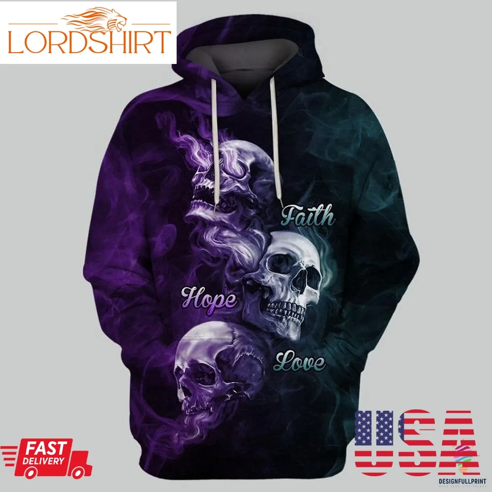 Skull Gift Skull Smoke Faith Hope Love Us Unisex Size Hoodie Ch