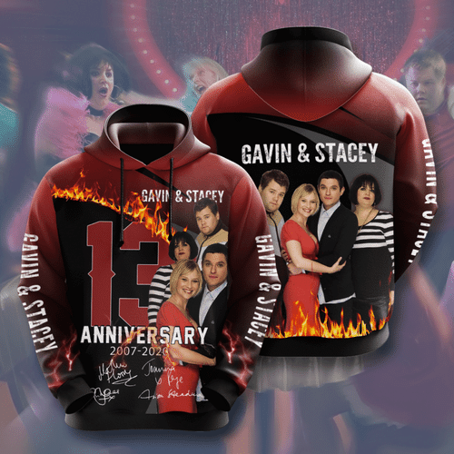 Sports Team Gavin Stacey Movie Character Anniversary 13 Years No199 Hoodie 3D