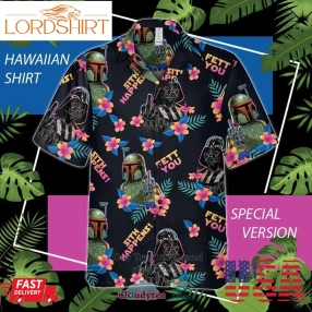 Star Wars Boba Fett Sith Happens Fett You Hawaiian Shirt