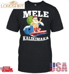 Surfing Santa Mele Kalikimaka Hawaiian Christmas Design T Shirt, Tshirt, Hoodie, Sweatshirt, Long Sleeve, Youth, Funny Shirts, Gift Shirts