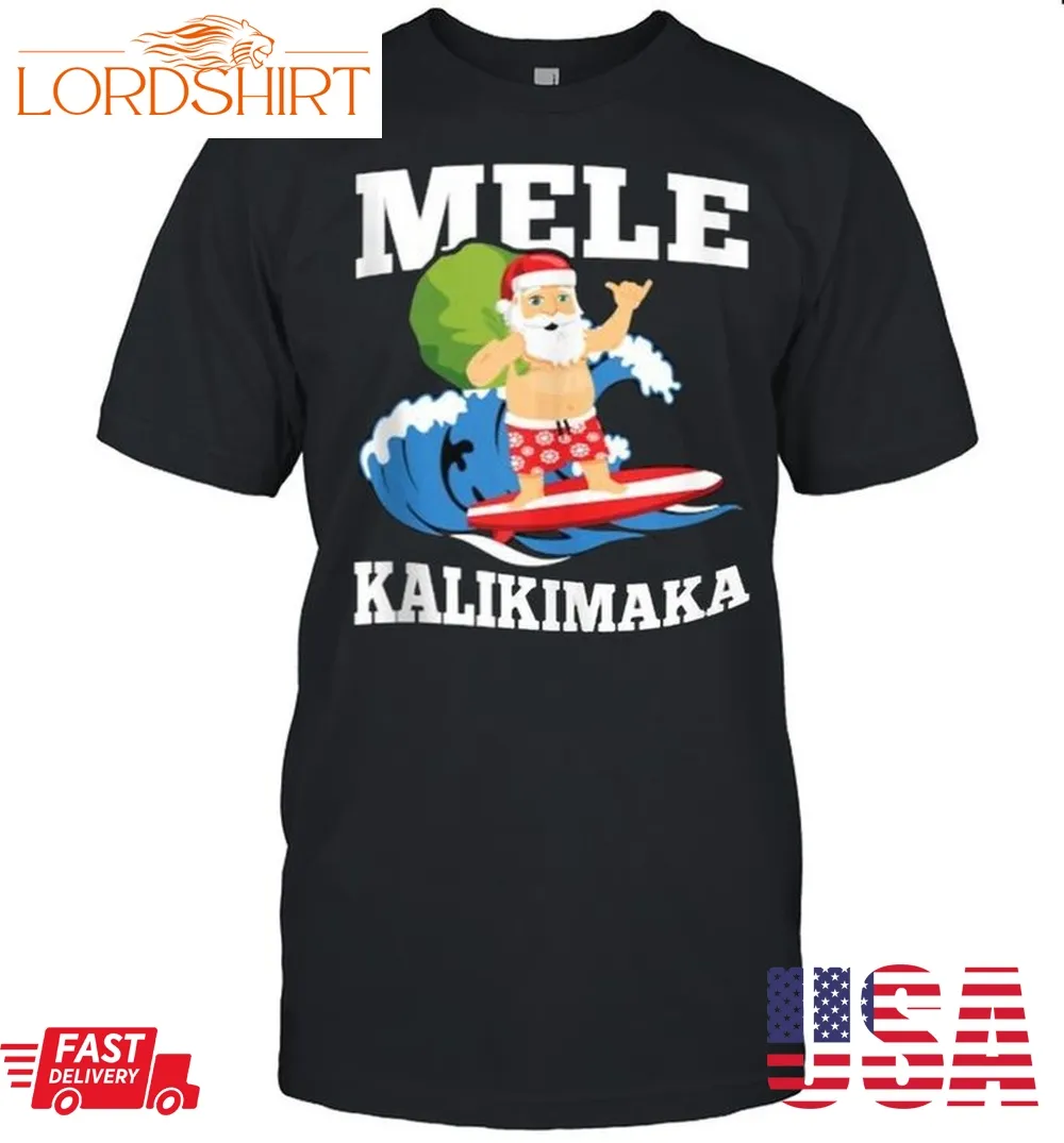 Surfing Santa Mele Kalikimaka Hawaiian Christmas Design T Shirt, Tshirt, Hoodie, Sweatshirt, Long Sleeve, Youth, Funny Shirts, Gift Shirts