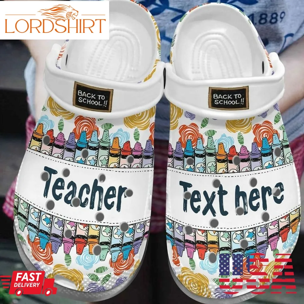 Teacher Back To School Crayon Pencils Personalized Name Crocs Crocband Clog Shoes For Men Women