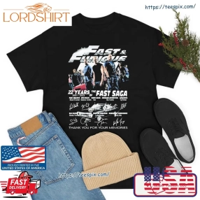 The Fast Saga Fast &038; Furious 22 Years 2001 2023 Thank You For The Memories Signatures Shirt