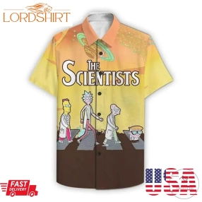 The Scientists Rick And Morty Hawaiian Shirt