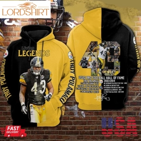 Troy Polamalu 43 The Legends Men And Women 3D Full Printing Hoodie Troy Polamalu 43 Pittsburgh Steelers Nfl Football 3D Full Printing Shirt