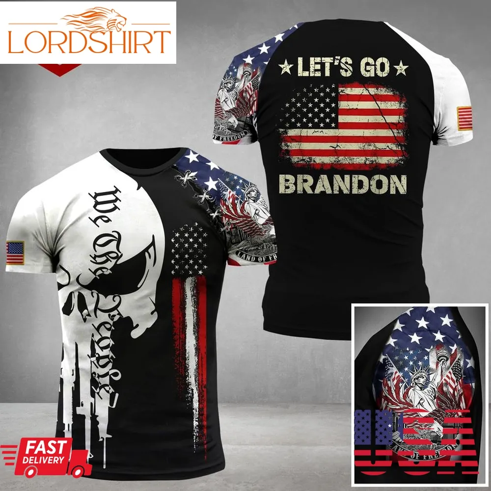 Us Land Of Freedom Fjb Lets Go Brandon We The People Skull 3D T Shirt