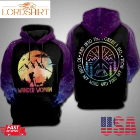 Wander Woman Lose My Mind And Find My Soul Camping 3D Hoodie