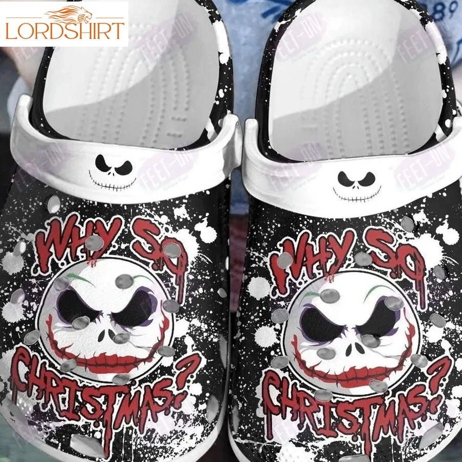 Why So Christmas Joke Jack Skellington Halloween Crocs Classic Clogs Shoes Halloweener