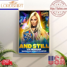 Wwe Summer Slam And Still Liv Morgan Smack Down Women's Champion Wall Decor Poster Canvas