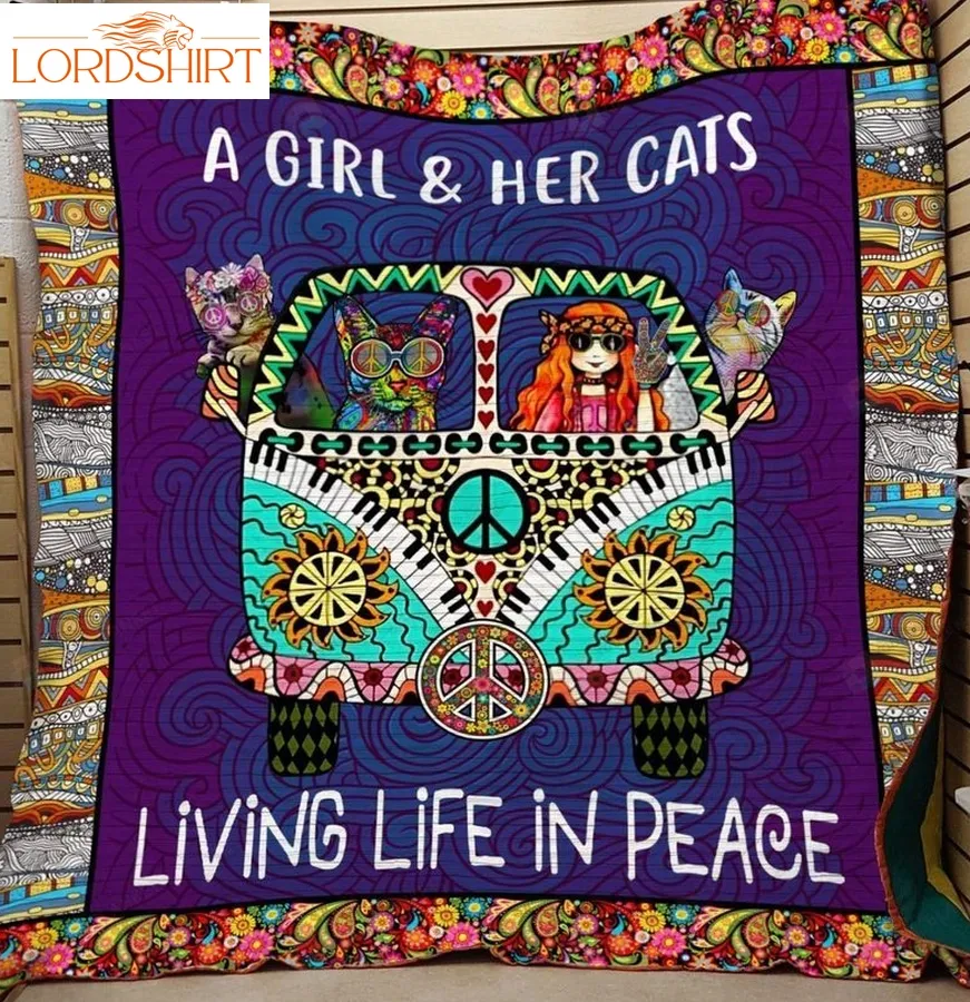 A Girl And Her Cats Living Life In Peace Hippie Quilt Blanket Great Customized Gifts For Birthday Christmas Thanksgiving Perfect Gifts For Cat Lover