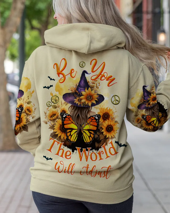 Be You The World Will Adjust Witch Halloween All Over Print