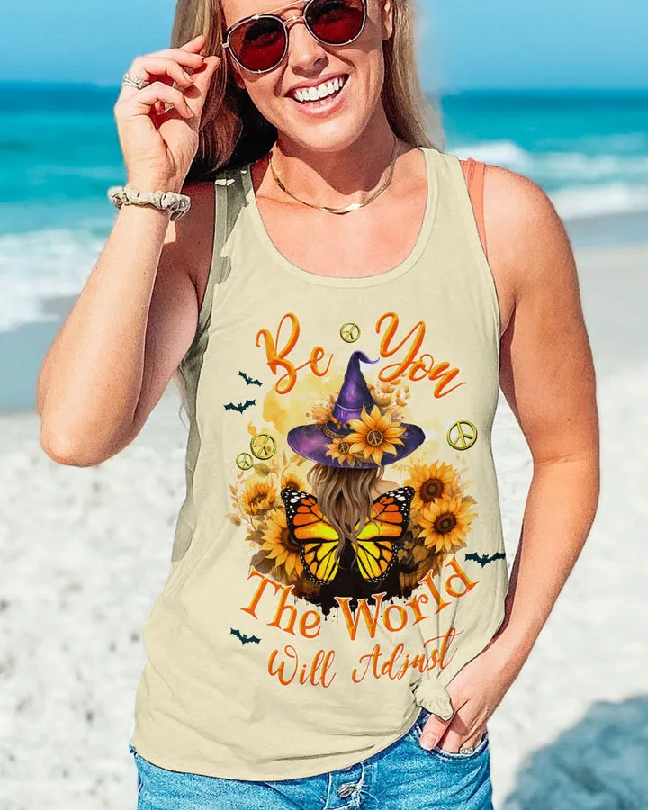 Be You The World Will Adjust Witch Halloween All Over Print