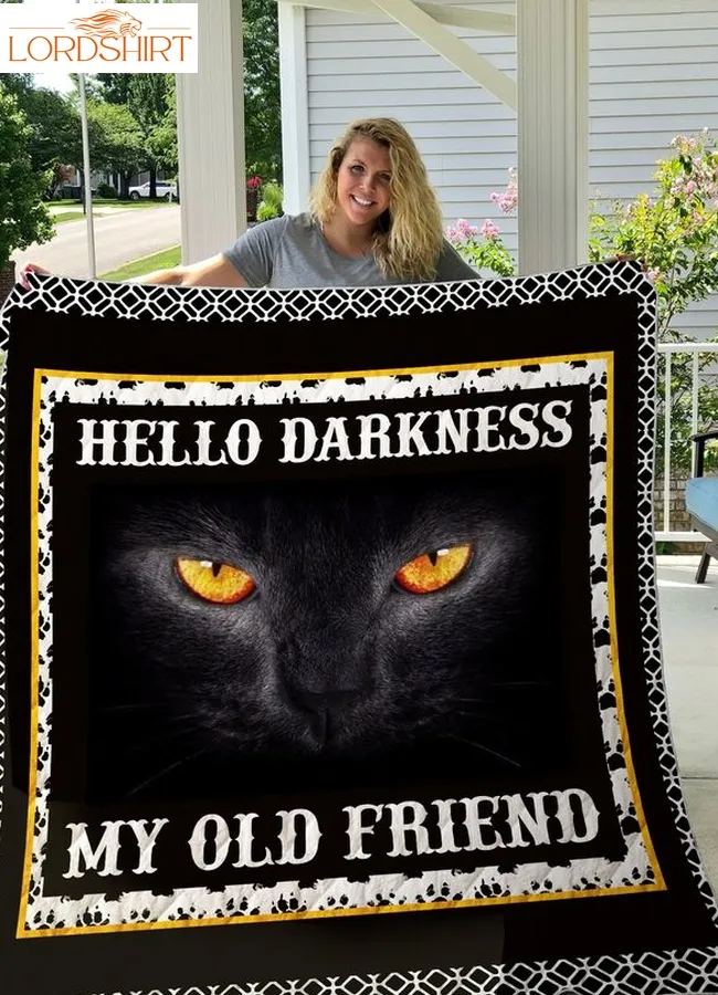 Black Cat Hello Darkness My Old Friend Quilt Blanket Great Customized Gifts For Birthday Christmas Thanksgiving Perfect Gifts For Cat Lover