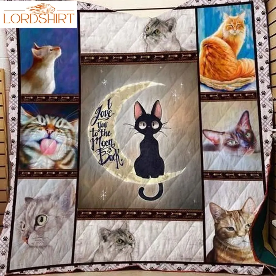 Cat And Moon I Love You To The Moon Back Quilt Blanket Great Customized Gifts For Birthday Christmas Thanksgiving Perfect Gifts For Cat Lover