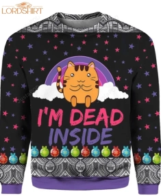 Cat Im Dead Inside 3D Ugly Christmas Sweater, Ugly Sweater, Christmas Sweaters, Hoodie, Sweater