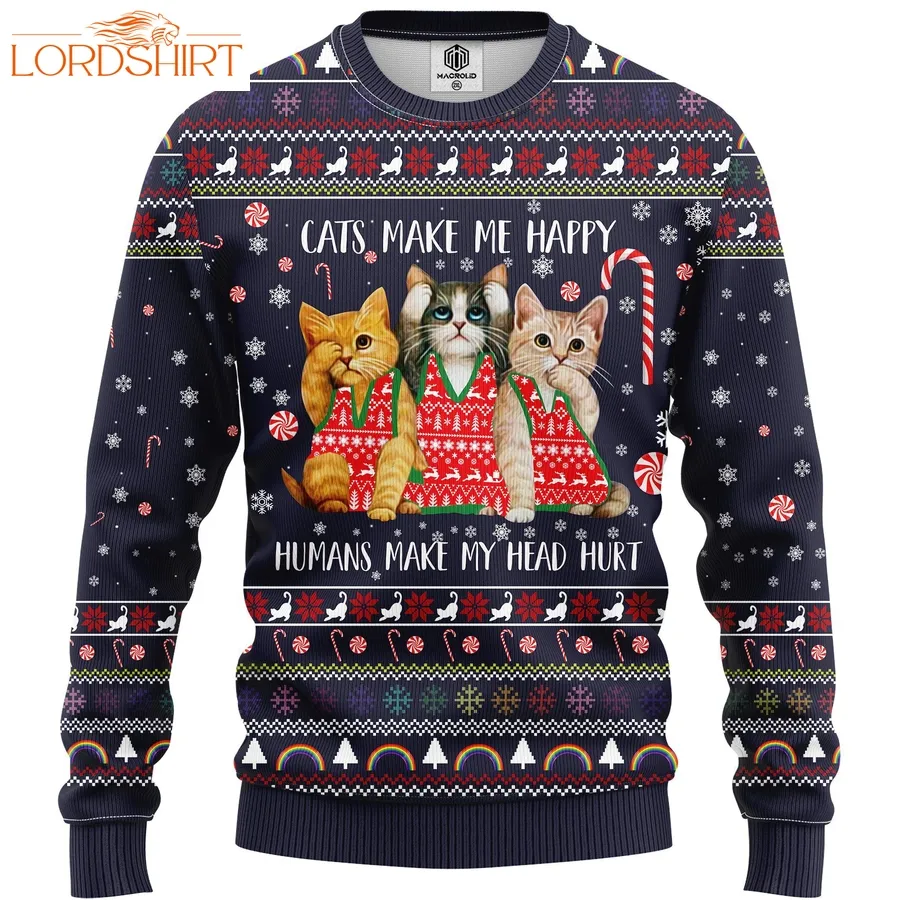 Cat Make Me Happy Ugly Sweater