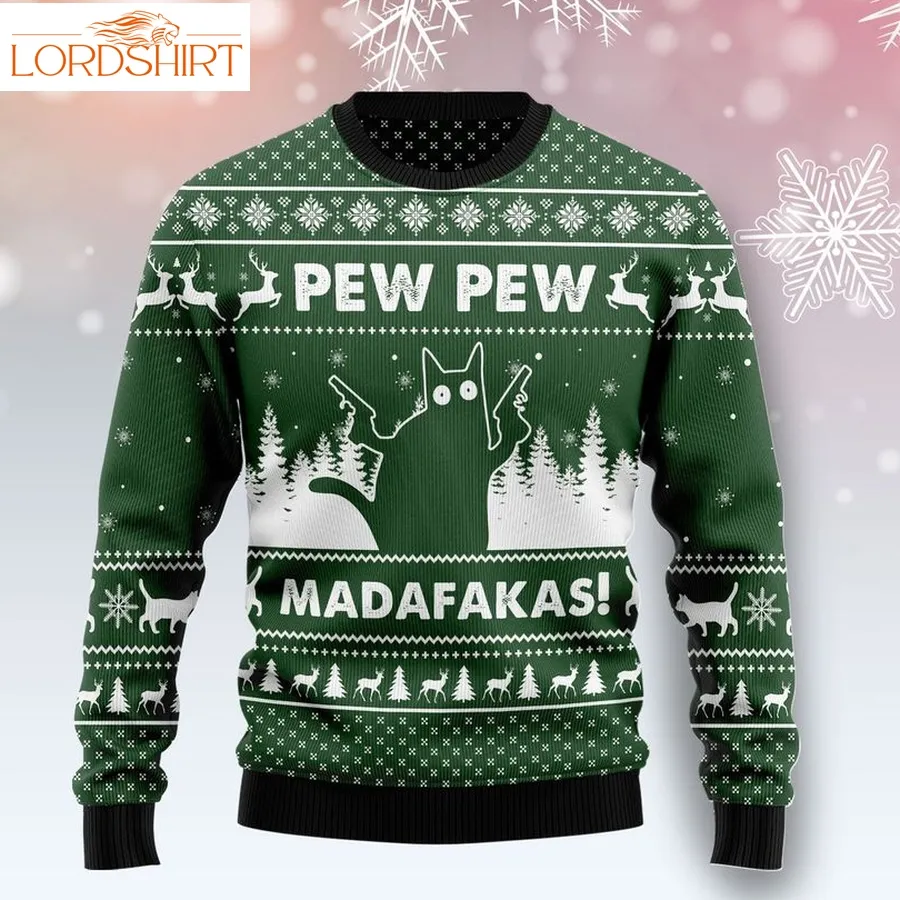 Cat Pew Pew Madafakas T8923 Unisex Womens And Mens, Couples Matching, Friends, Cat Lover, Funny Family Ugly Christmas Holiday Sweater Gifts 