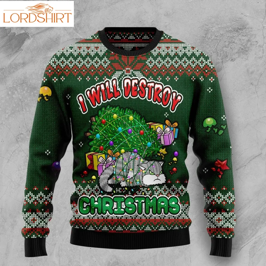 Funny Cat I Will Destroy Christmas Ht100708 Ugly Christmas Sweater