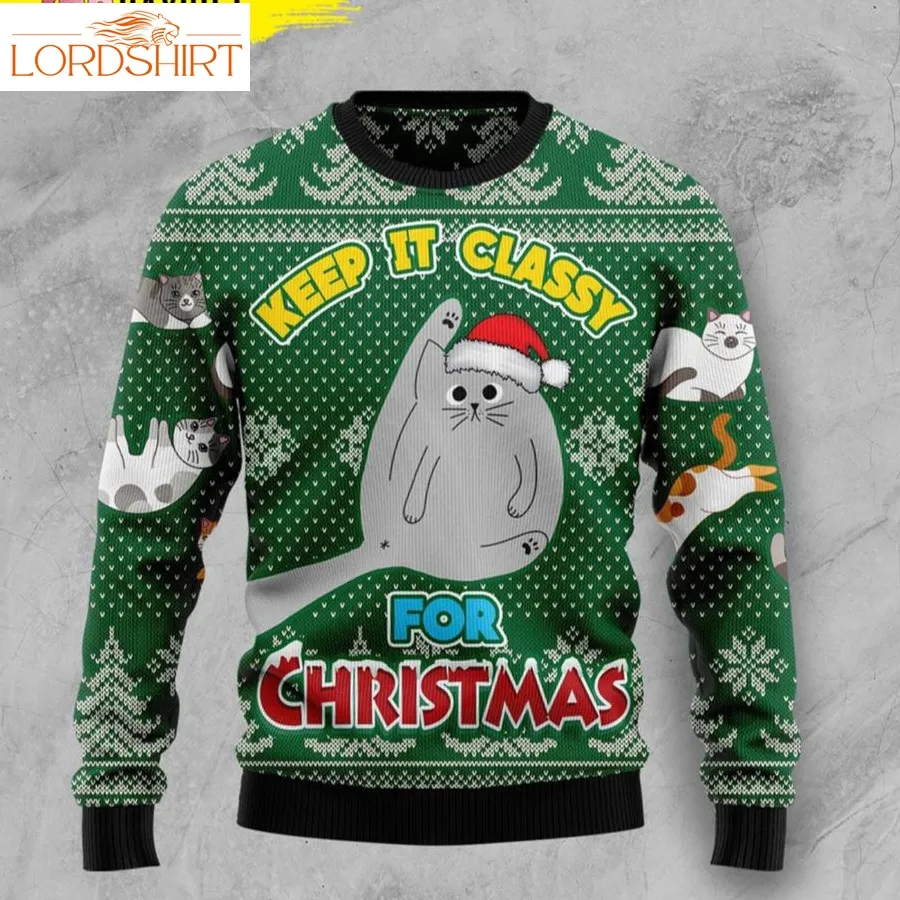 Grey Cat Keep It Classy Cat Ugly Christmas Sweater