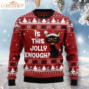 Is This Jolly Enough Black Cat T89026 Ugly Christmas Sweater