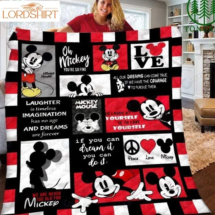 Laughter Is Timeless Imagination Has No Age And Dreams Are Forever Mickey Quilt Blanket