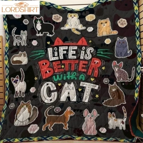 Life Is Better With A Catcustomized Quilt