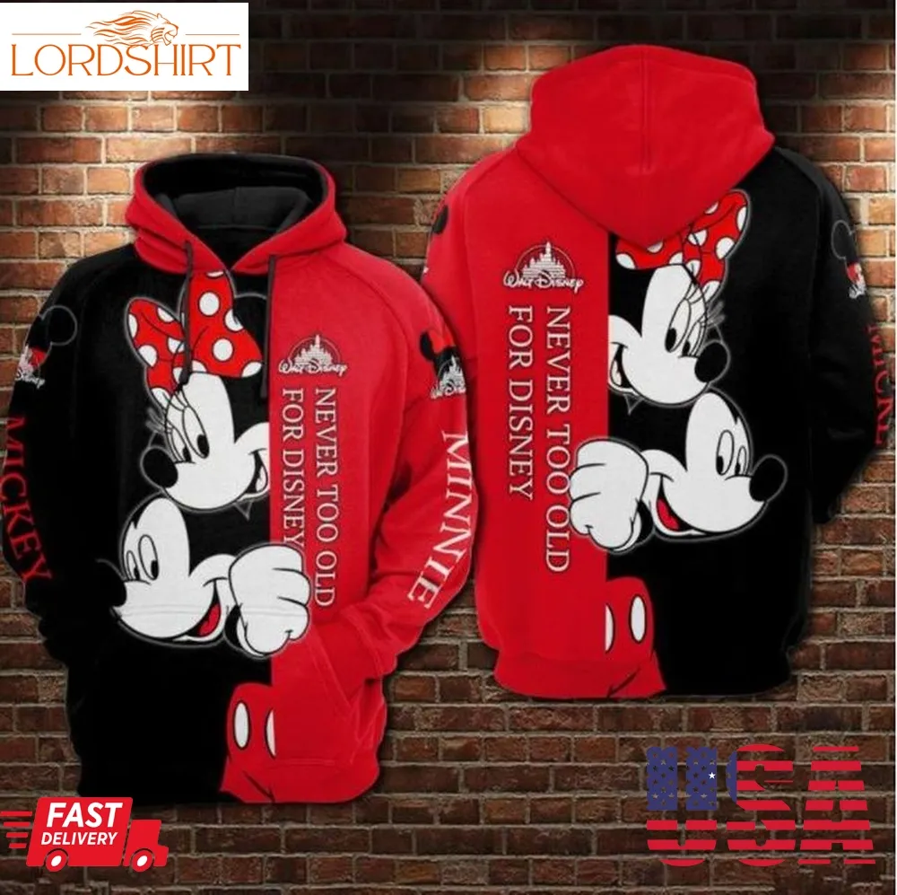 Never Too Old For Disney Mickey Mouse 3D Hoodie