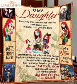 Nightmare Daughter Mom My Love Will Follow You 3D Quilt Blanket