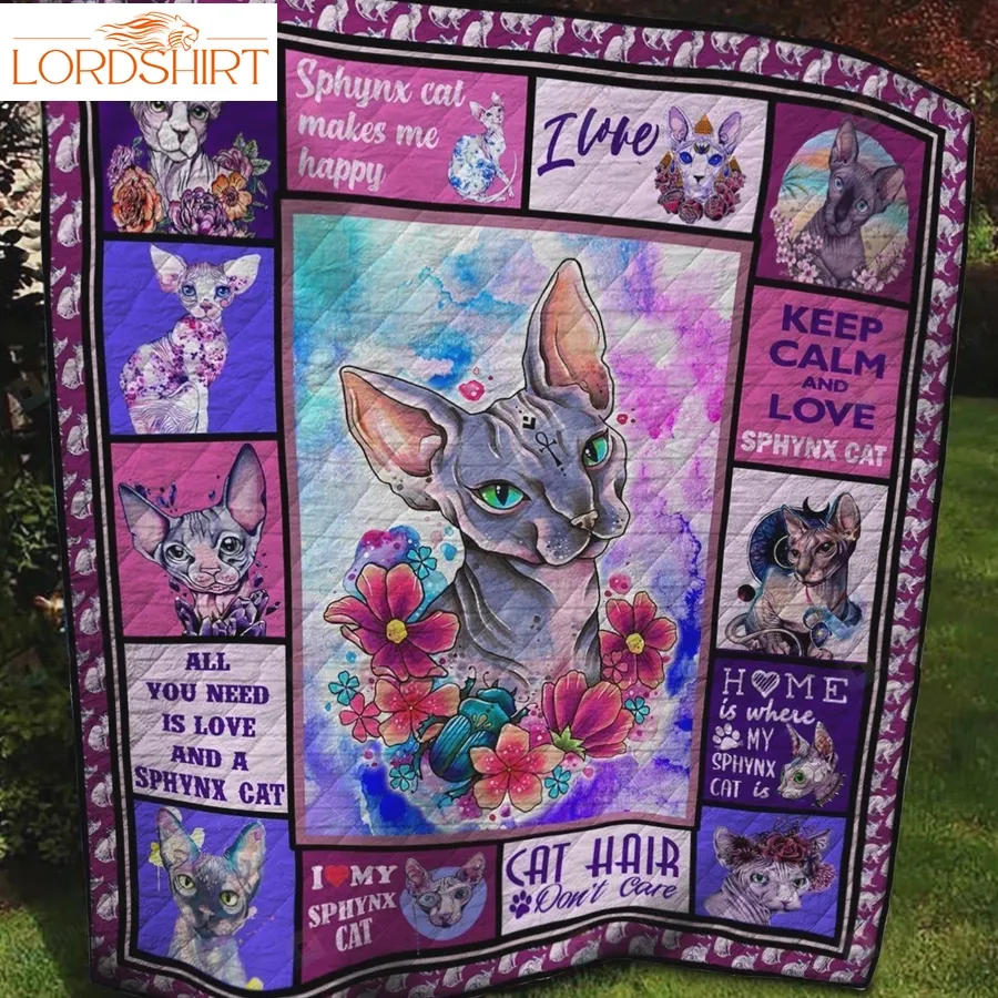 Sphynx Cat Makes Me Happy Quilt Blanket Great Customized Blanket Gifts For Birthday Christmas Thanksgiving