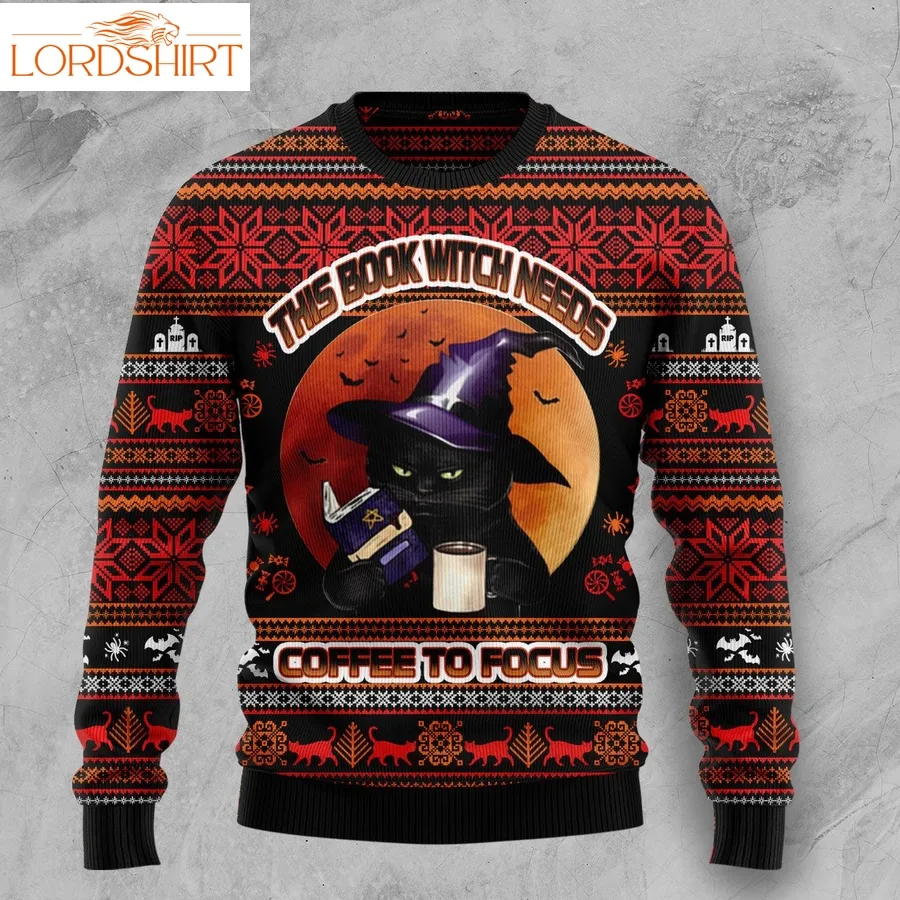 This Book Witch Needs Coffee To Focus Cat Ugly Halloween Sweater