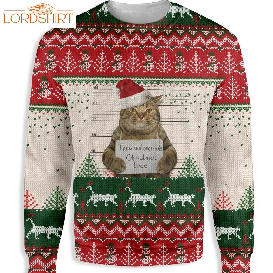 Ugly Christmas Cat Prisoner I Knocked Over The Christmas Tree Ez12 1810 All Over Print Sweatshirt