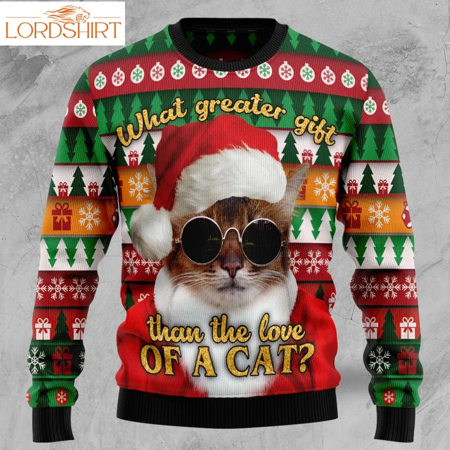 What Greater Gift Than The Love Of A Cat Ugly Christmas Sweater