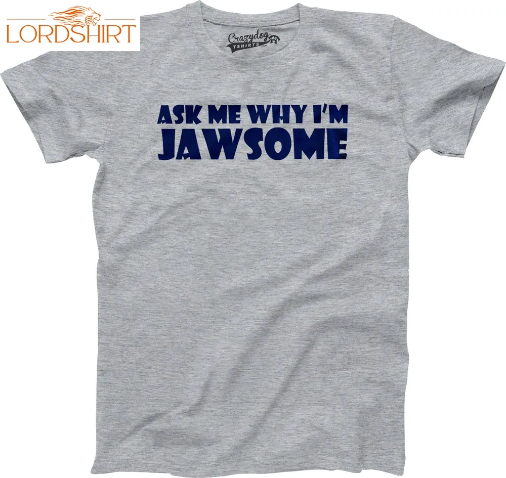 Youth Ask Me Why Im Jawsome Cool Movie Great White Shark Shirt Costume For Kids