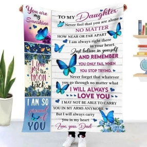 Blanket Dad To Daughter Butterfly Never Feel That You Are Alone To My Daughter Blanket