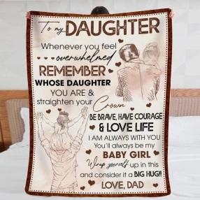 Blanket Dad To Daughter Remember Whose Daughter You Are And Straighten Your Crown