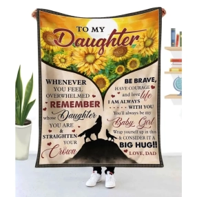 Blanket Dad To Daughter Sunflower Whenever You Feel Overwhelmed To My Daughter Blanket, Meaningful Gifts For Daughter From Dad