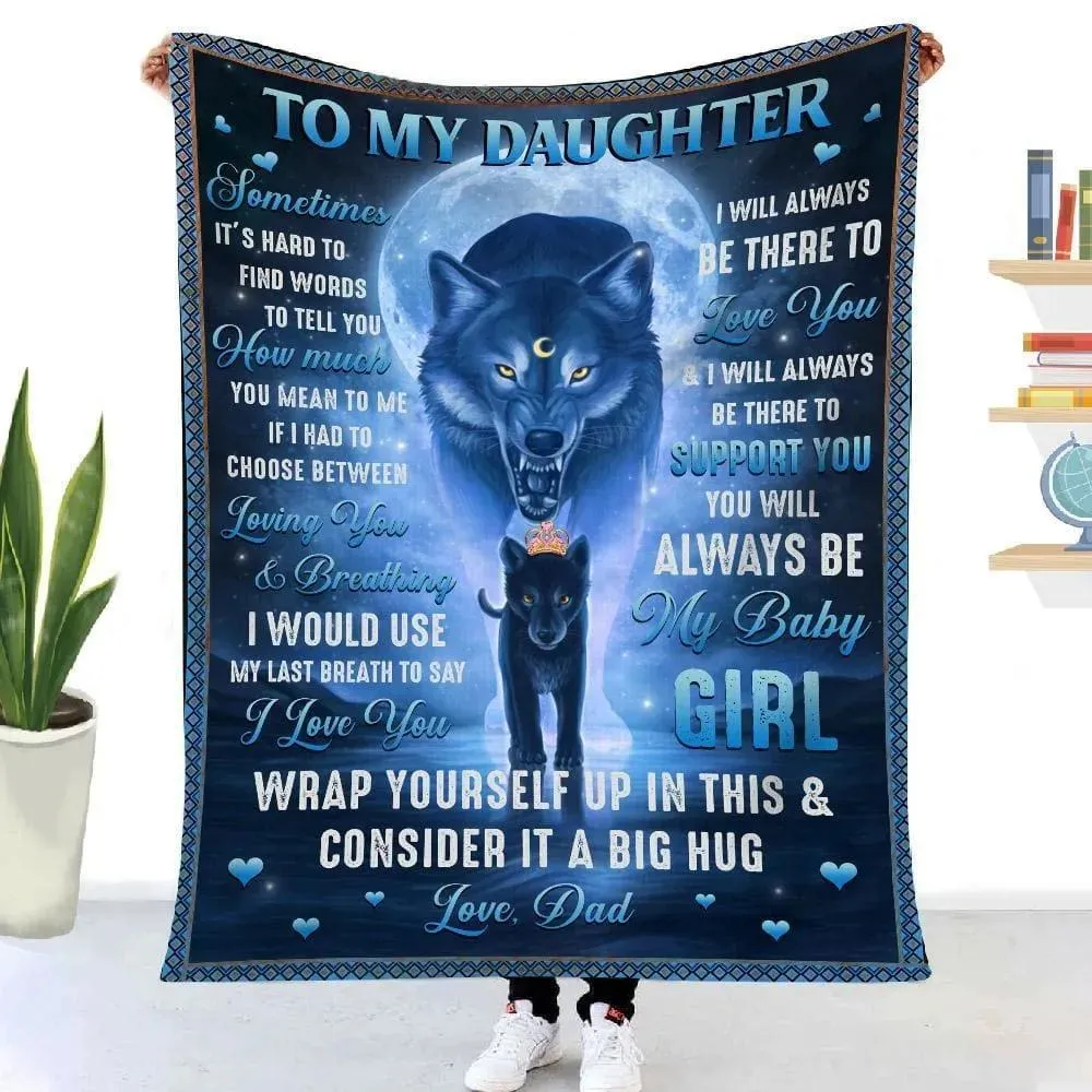 Blanket Dad To Daughter, To My Daughter Blanket From Dad Wolf Art, Meaningful Gifts For Daughter From Dad