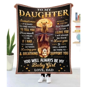 Blanket Dad To Daughter, To My Daughter Blanket, Meaningful Gifts For Daughter From Dad