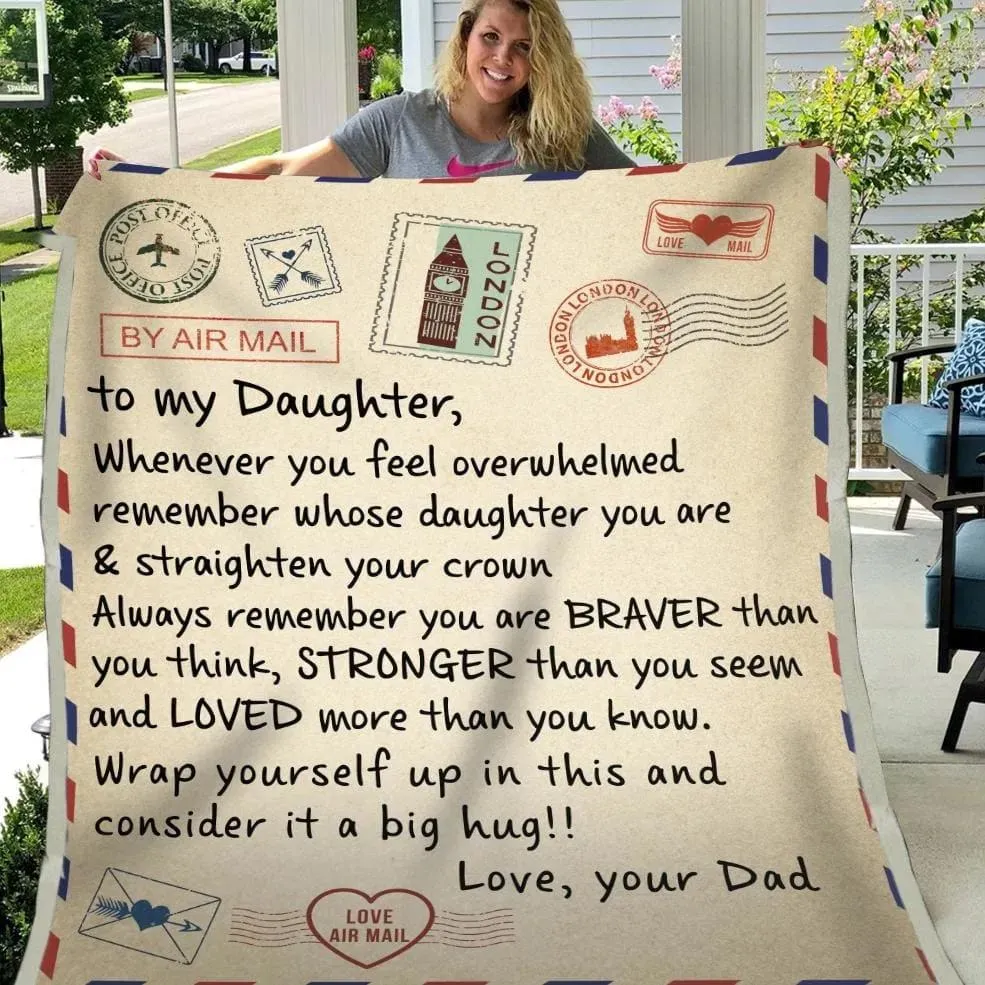 Blanket Gift For Daughter Whenever You Feel Overwhelmed To My Daughter Blanket From Dad