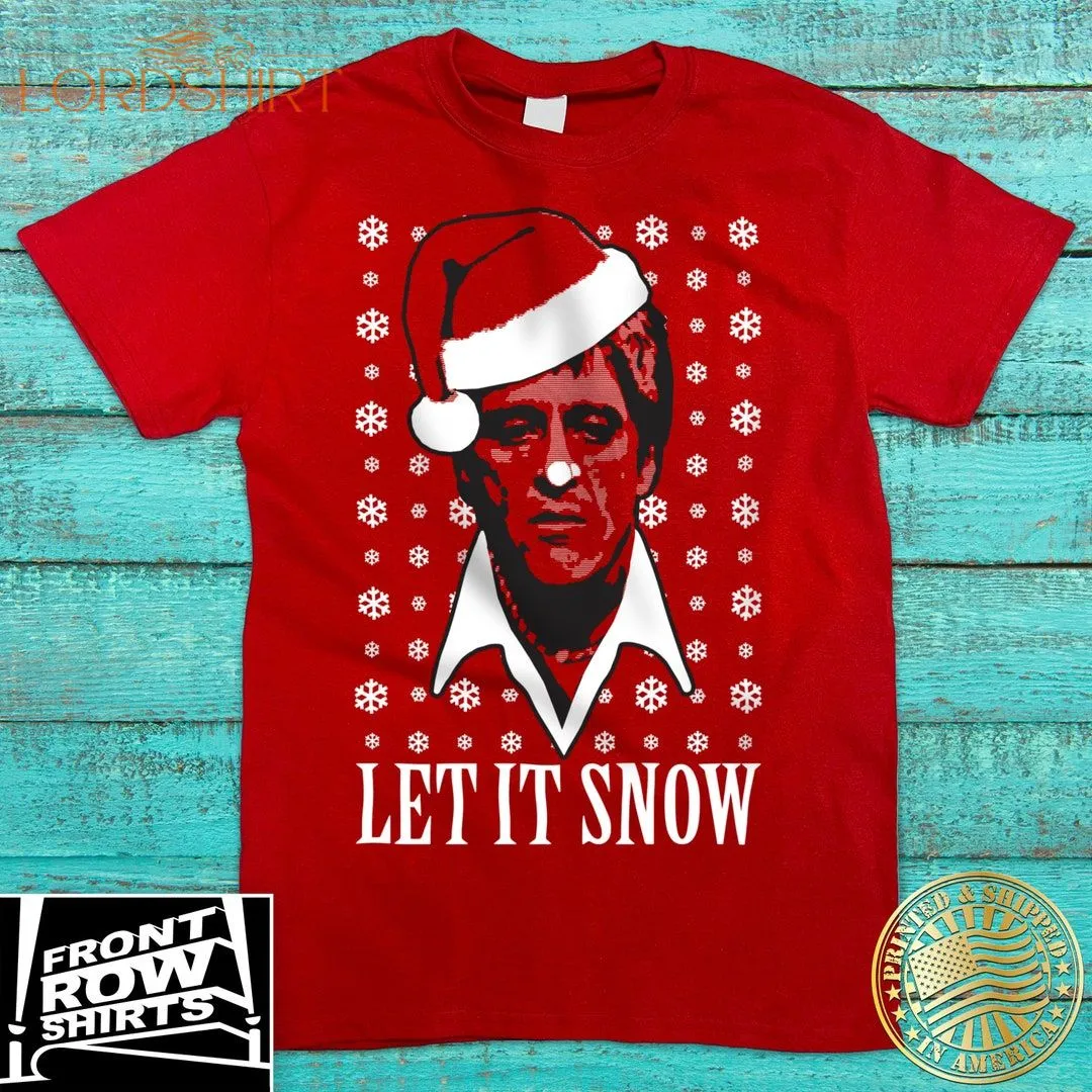 Al Pacino Scarface Let It Snow Christmas T-shirt