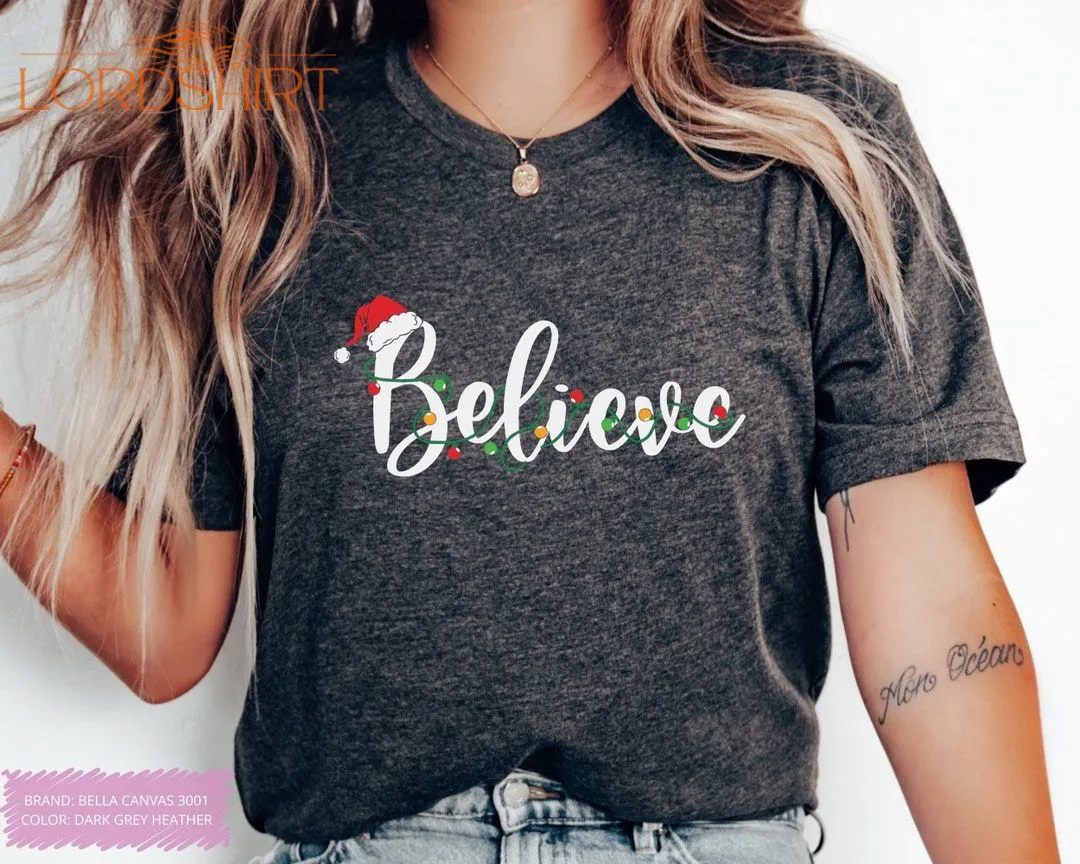 Believe Christmas T-shirt Faith Women's T-shirt