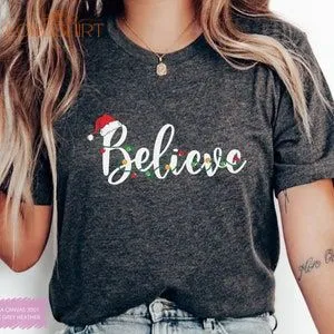 Believe Christmas T-shirt Faith Women's T-shirt